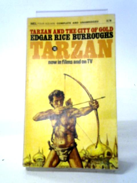 Tarzan and the City of Gold von Edgar Rice-Burroughs