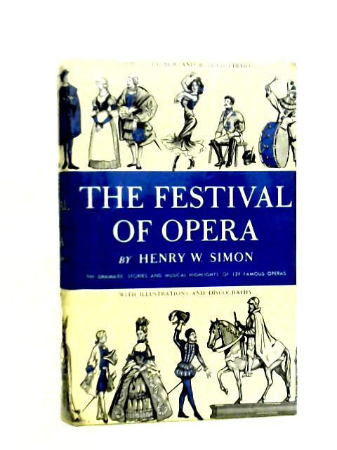 Festival of Opera By Henry W. Simon