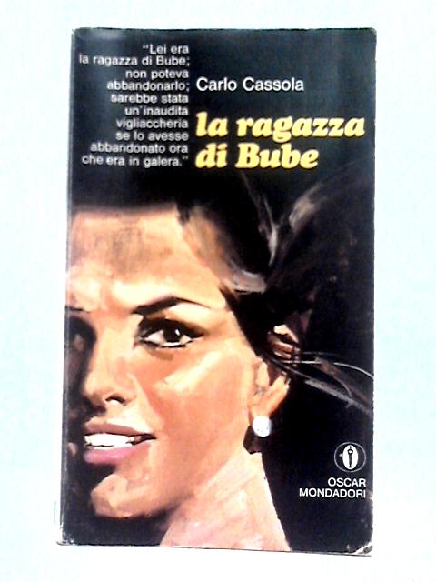 La Ragazza Di Bube By Carlo Cassola