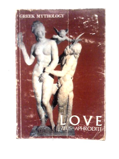 Greek Mythology: Love By Couchtsoglou
