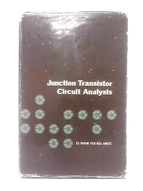 Junction Transistor Circuit Analysis By S. S. Hakim