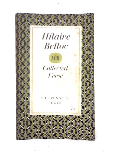 Collected Verse By Hilaire Belloc