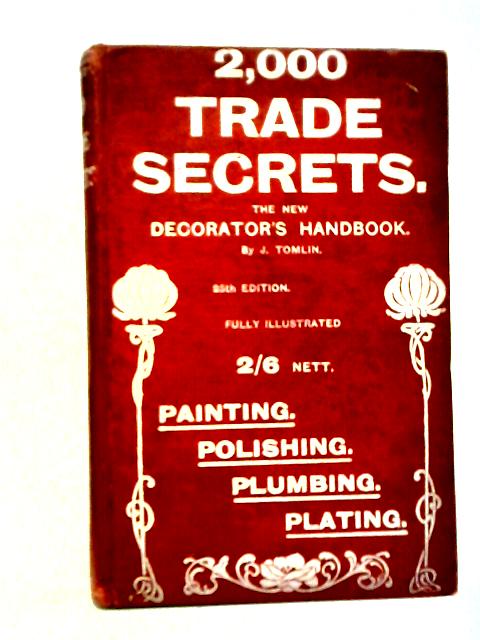 Painting. Polishing. Plumbing. 2000 New Trade Secrets By J. Tomlin