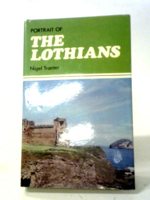 Portrait of the Lothians By Nigel Tranter