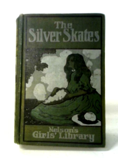 Hans Brinker Or The Silver Skates By Mary Mapes Dodge