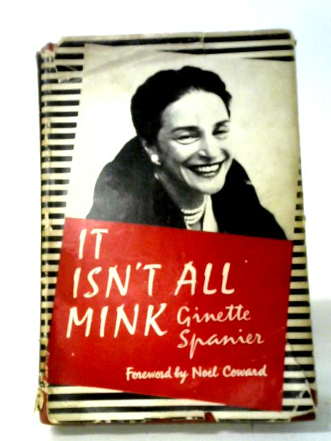 It Isn't All Mink von Ginette Spanier