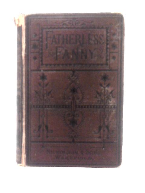 Fatherless Fanny; or, Memoirs of a Little Mendicant, and Her Benefactors von Unstated