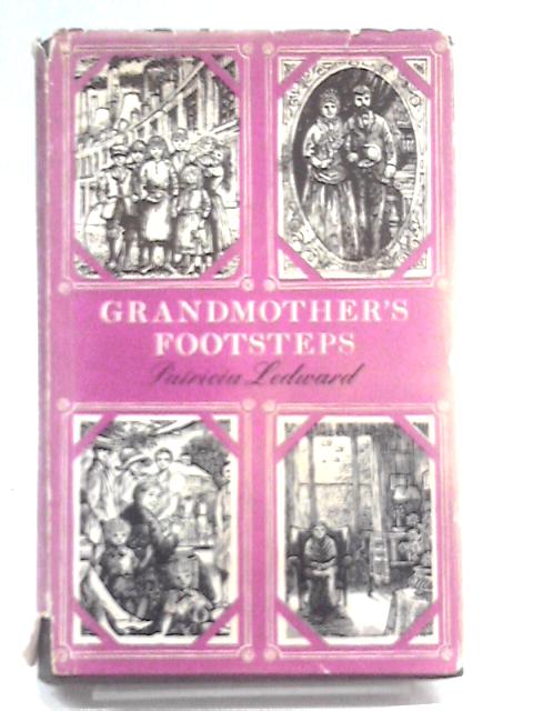 Grandmother's Footsteps By Patricia Ledward