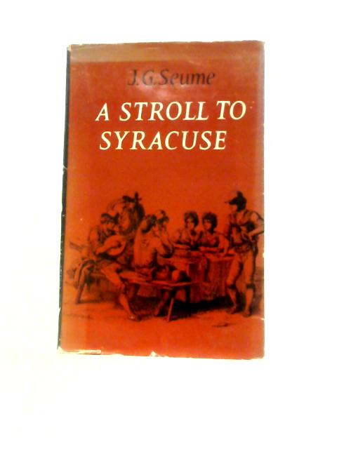 A Stroll to Syracuse By Johann Gottfried Seume