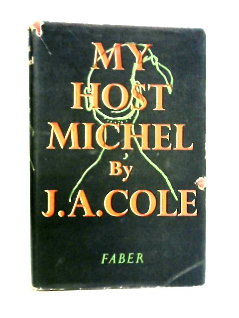 My Host Michel By J. A. Cole