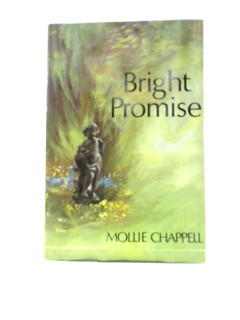 Bright Promise von Mollie Chappell