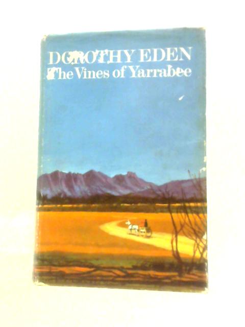 Vines of Yarrabee By Dorothy Eden