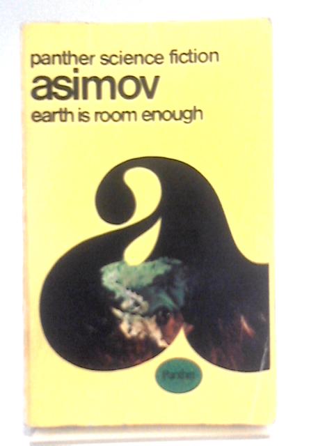 Earth is Room Enough. By Isaac Asimov