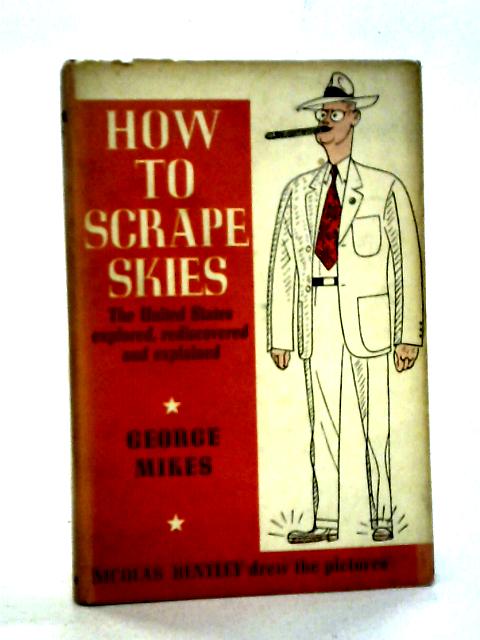 How to Scrape Skies By George Mikes