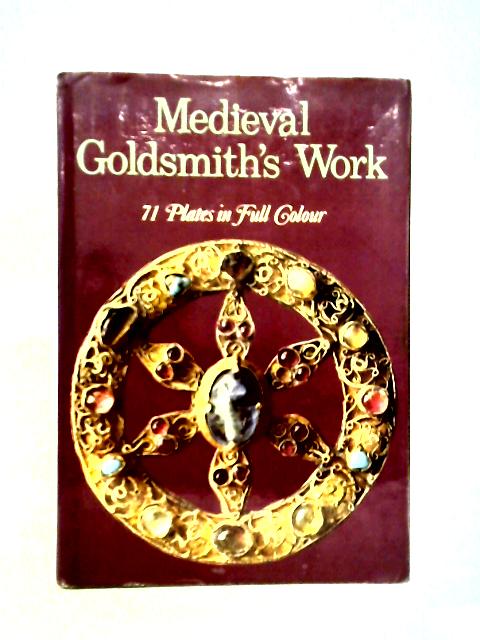 Medieval Goldsmith's Work By Isa Belli Barsali