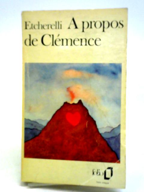 A Propos de Clemence By Claire Etcherelli