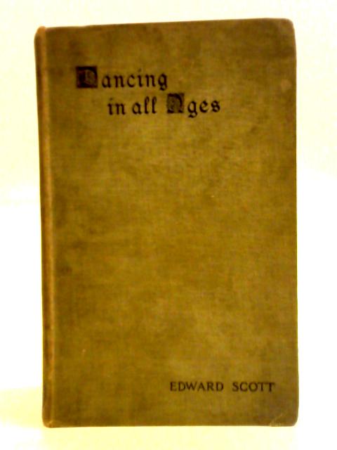 Dancing In All Ages By Edward Scott