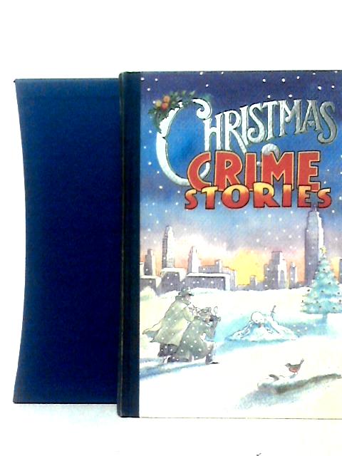 The Folio Book of Christmas Crime Stories By Agatha Christie et al