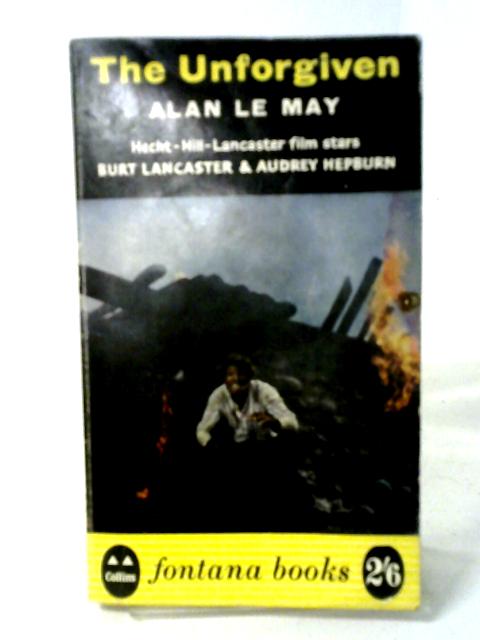 The Unforgiven (Fontana Books-N0.477) By Alan Le May