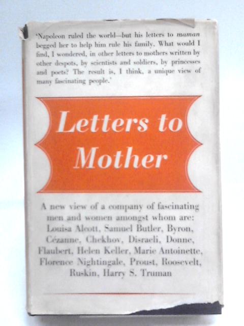 Letters To Mother: An Anthology von Charles Van Doren (Ed. )