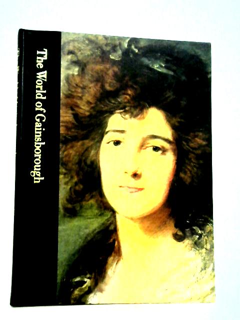 The World Of Gainsborough 1727-1788 By Jonathan Norton Leonard