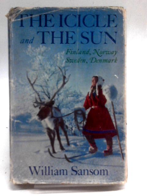 The Icicle and the Sun von William Sansom