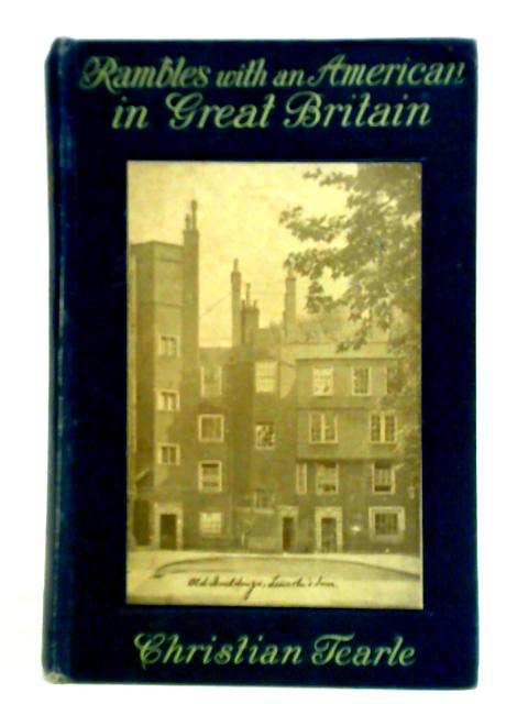 Rambles With An American In Great Britain par Christian Tearle