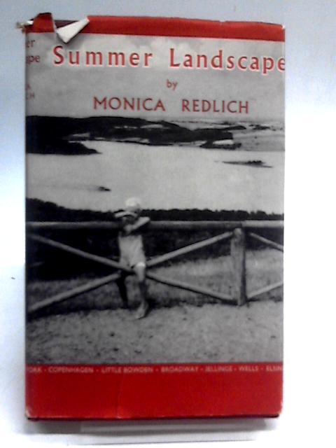 Summer Landscape: Denmark-England-U.S.A By Monica Redlich