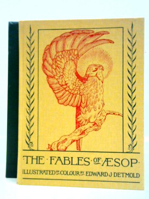 The Fables Of Aesop By Edward J. Detmold (illus.)