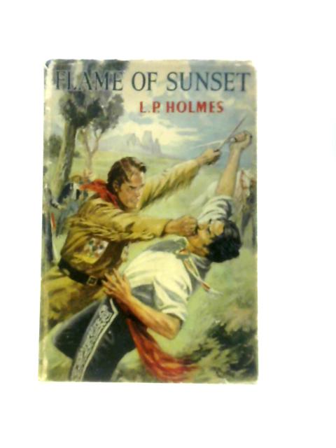 Flame of Sunset von L P.Holmes