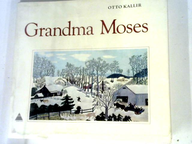 Grandma Moses By Otto Kallir