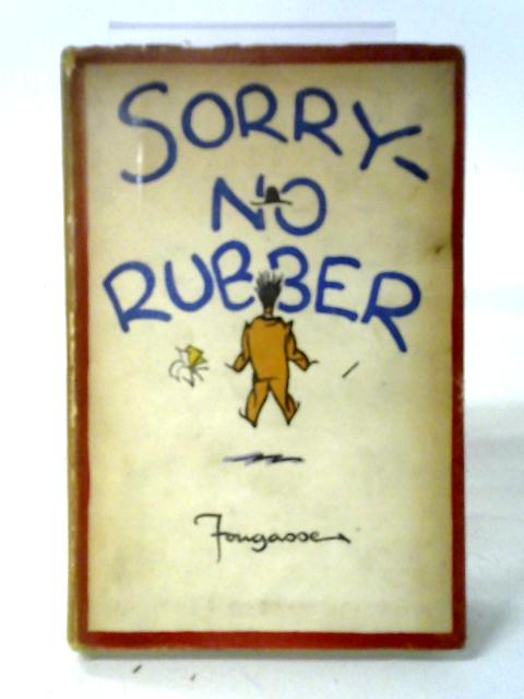 Sorry-No Rubber By Fougasse