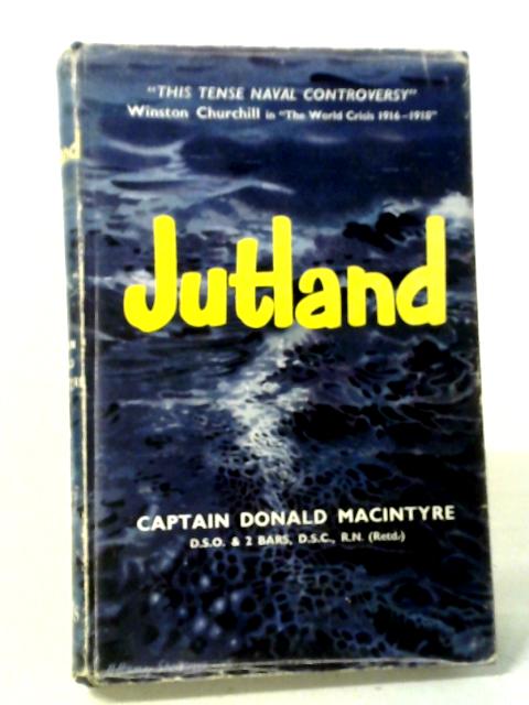 Jutland By Captain Donald Macintyre