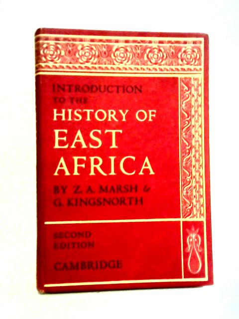 An Introduction to The History of East Africa von Zoe Marsh and G. W. Kingsnorth