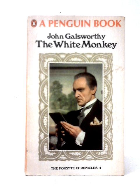 The White Monkey By John Galsworthy