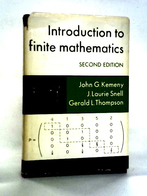 Introduction to Finite Mathematics By John G. Kemeny et al