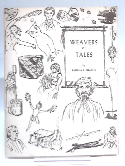 Weavers of Tales By Ramona K. Bradley