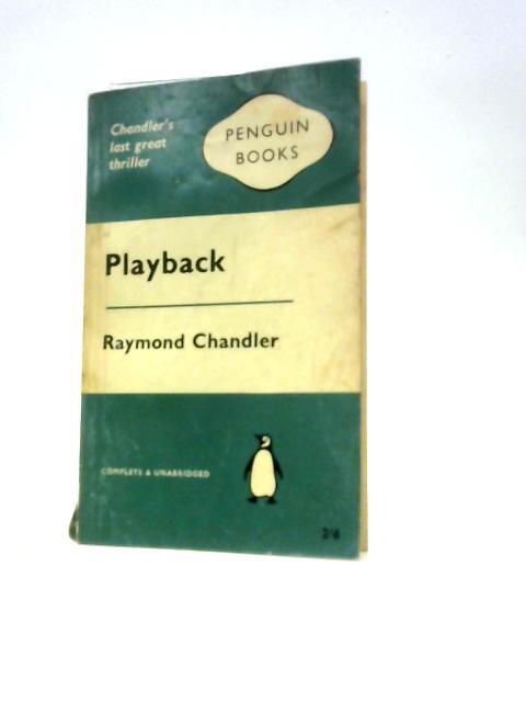 Playback By Raymond Chandler