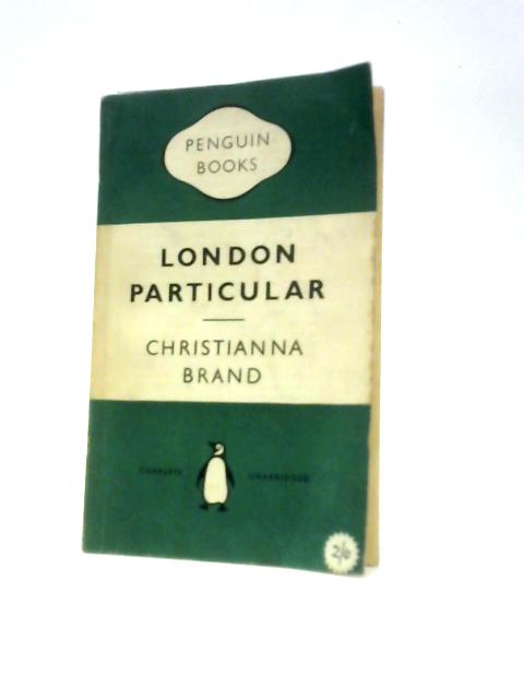 London Particular By Christianna Brand