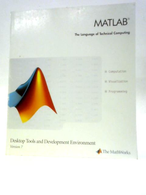 Matlab: The Language of Technical Computing By Unstated