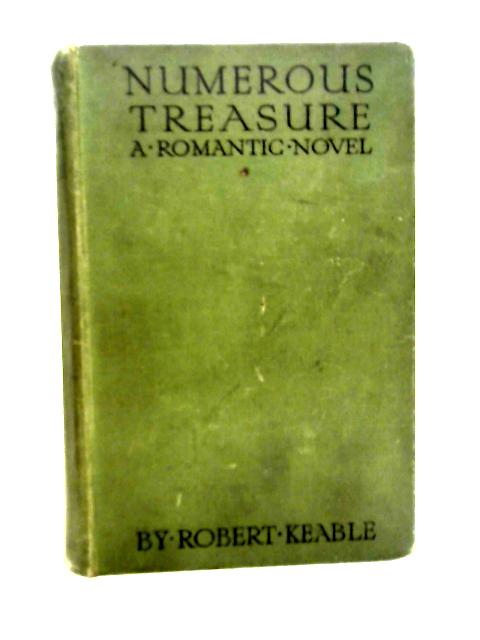 Numerous Treasure By Robert Keable