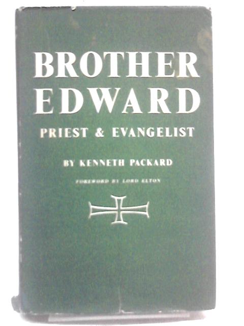 Brother Edward Priest & Evangelist By Kenneth Packard