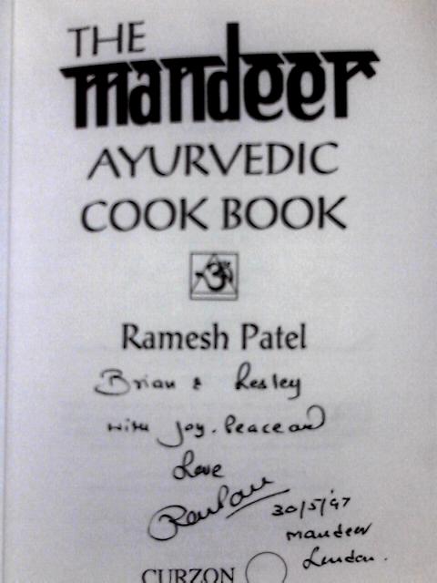 The Mandeer Ayurvedic Cookbook By Ramesh Patel