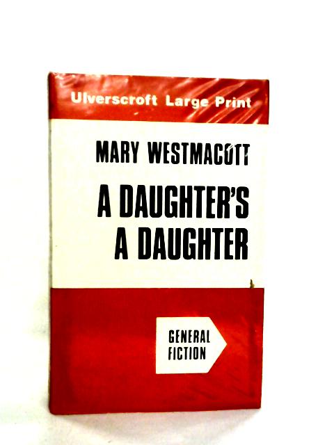 A Daughter's a Daughter By Mary Westmacott (Agatha Christie)