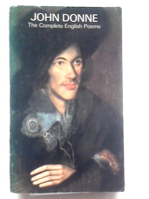 The Complete English Poems: John Donne (Penguin Classics) By John Donne ...