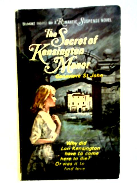 The Secret of Kensington Manor By Genevieve St. John