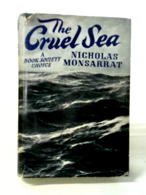 The Cruel Sea By Nicholas Monsarrat