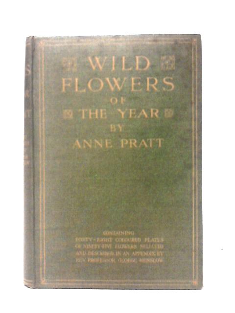 Wild Flowers of the Year By A. Pratt