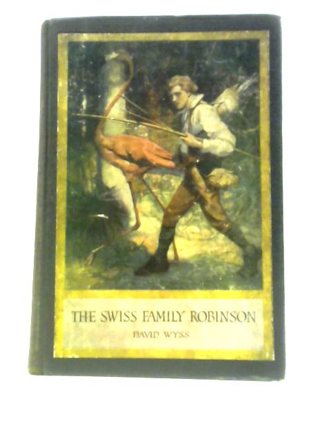 The Swiss Family Robinson By David Wyss