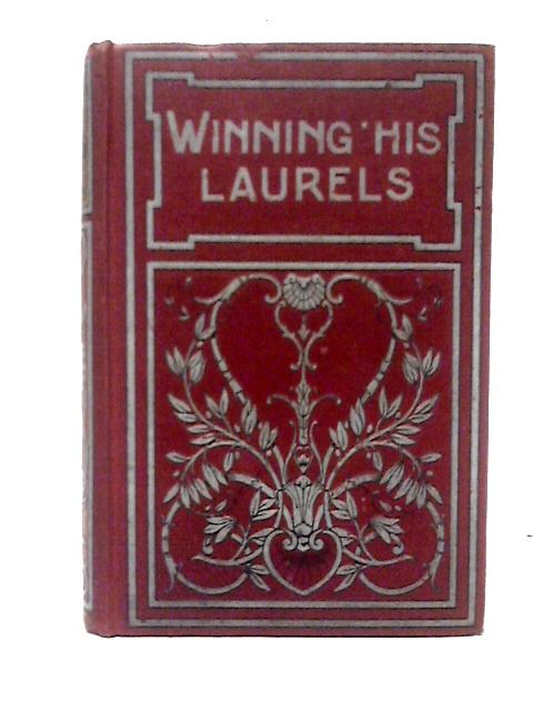 Winning His Laurels von F. M. Holmes